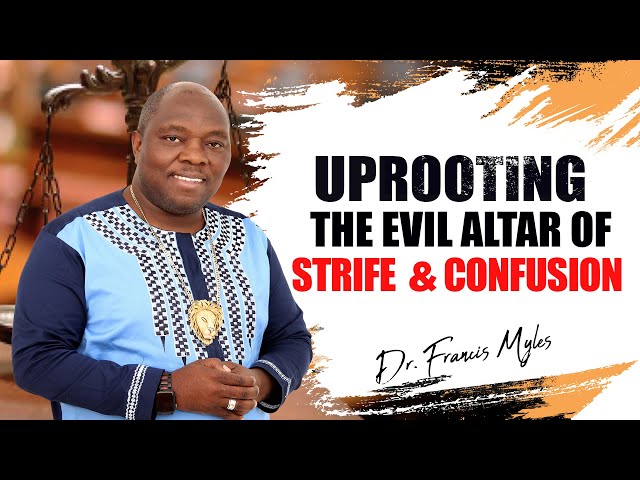 Overthrowing the Evil Altar of Strife and Confusion