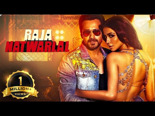 Raja Natwarlal - Hindi Full Movie - Emraan Hashmi, Humaima Malik, Kay Kay Menon, Paresh Rawal