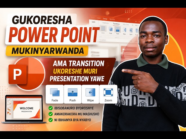 TRANSITIONS AND ANIMATIONS,UKO BIKORWA MUKINYARWANDA