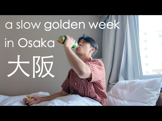 a slow trip to osaka during japan's busiest holiday!