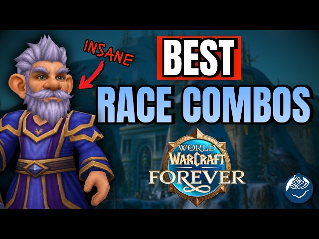 Choosing Your Main for WoW Forever: BEST Race/Class Combos