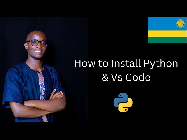 Installing Python and VS Code for Beginners 2 | Learn in Kinyarwanda