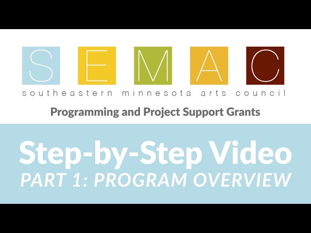 SEMAC Programming and Project Support Grants for Organizations: Part 1- Program Overview