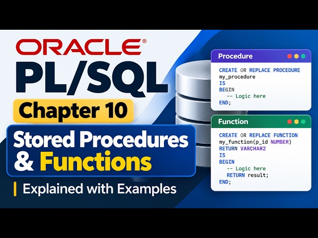 PL/SQL Chapter 10 | Stored Procedures & Functions Explained with Examples