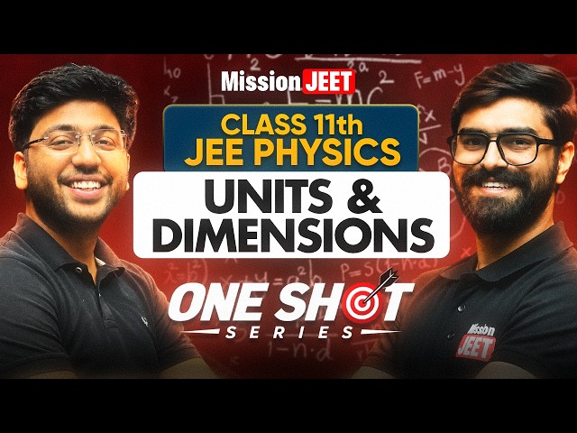 Class 11th JEE : Units and Dimensions ONE SHOT 🔥 | Drona JEE