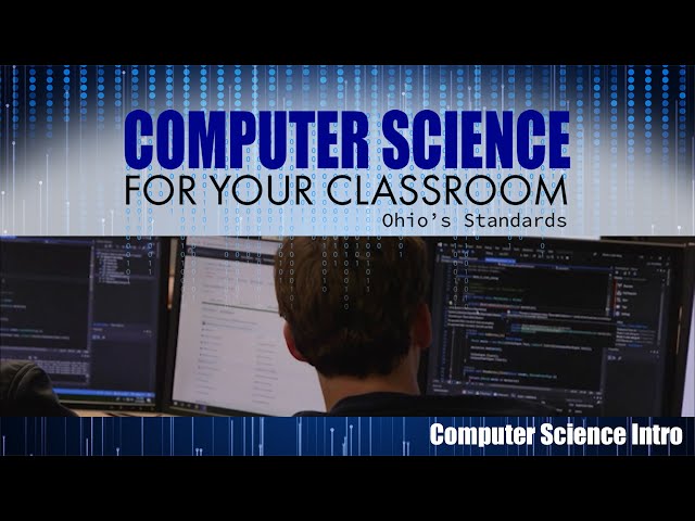 Computer Science Intro — Computer Science for Your Classroom: Ohio’s Standards