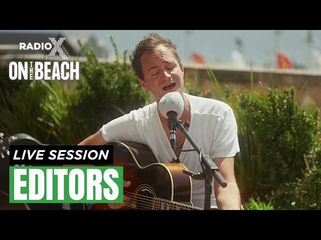 Editors - The Rush and Smokers Outside The Hospital Doors acoustic | Radio X On The Beach