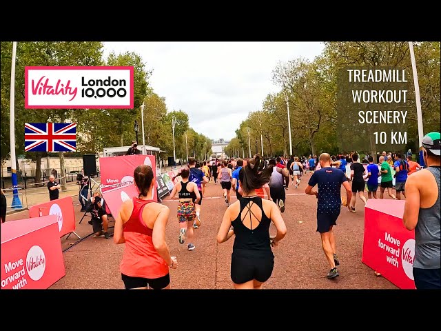 10KM London Vitality 10,000 Race Treadmill Workout Scenery | Virtual Run / Walk 45 MINS 4:30 m/km