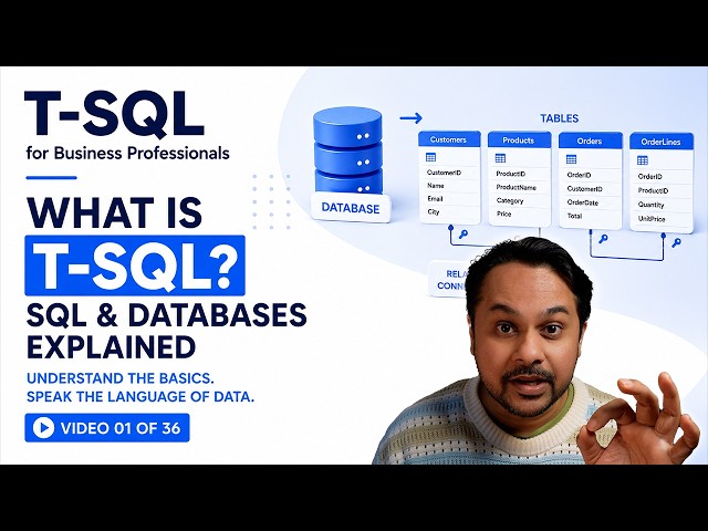 What Is T-SQL? - SQL & Databases Explained for Business Professionals | Video 01 of 36
