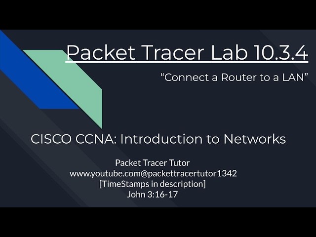 Packet Tracer Lab 10.3.4 Tutorial - Cisco Intro to Networks