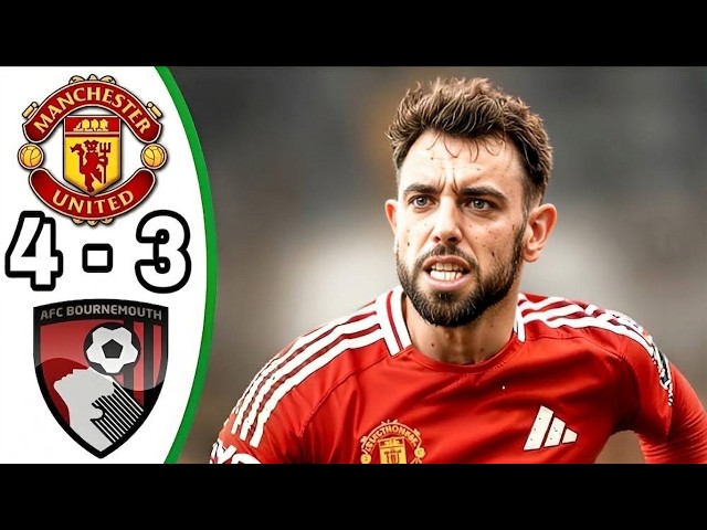 Manchester United vs Bournemouth 4-3 Highlights & All Goals | Football Highlights 2026