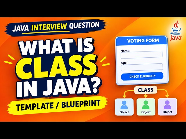 What is Class in Java? | Class as a Template & Blueprint | Java OOPs Interview Question