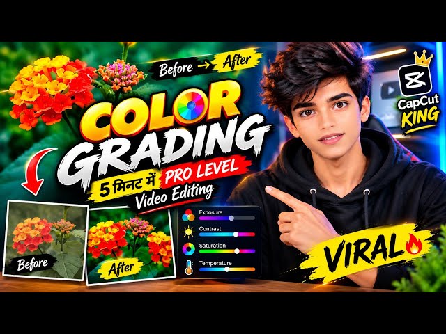 COLOR GRADING in CapCut - 5 Minute Me PRO Level Video Editing | Viral Color Grading Trick 2026