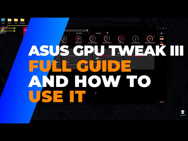 ASUS GPU TWEAK III Full Guide and best settings