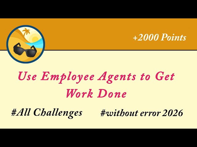 Use Employee Agents to Get Work Done | Welcome to Coral Cloud Resorts | All Challenges | Salesforce