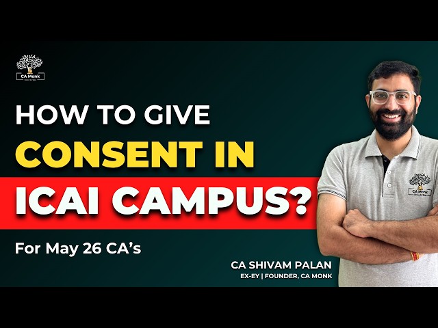 How to Give Consent in ICAI Campus Placement (IMP) || May 26 CAs || ICAI Campus Placement
