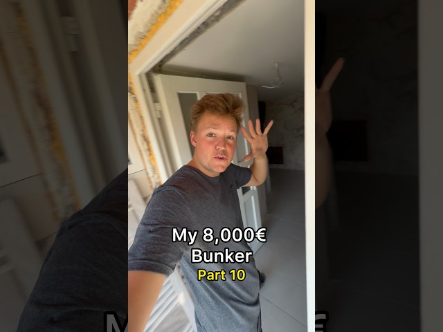 My 8,000€ Bunker - Part 10