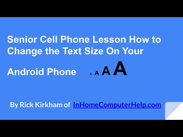 Senior Cell Phone Lesson Increase Text Size by Cell Phone Tutor Rick Kirkham Honolulu Hawaii Oahu