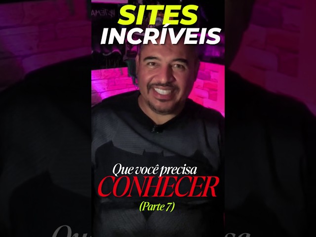 Você NÃO SABIA que esses sites existem! (Parte 7)