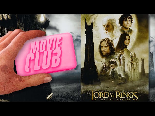 Movie Club - Lord of the Rings: The Two Towers