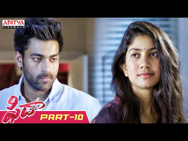 Fidaa Telugu Movie Part 10 || Varun Tej, Sai Pallavi || Sekhar Kammula || Aditya Cinemalu