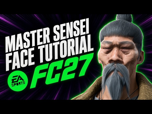 EA FC27 | MASTER SENSEI Face Tutorial | Pro Clubs & Career Mode Face Creation