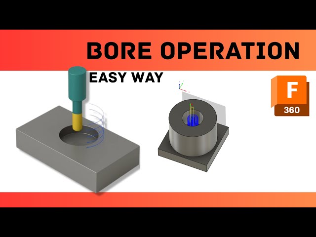 How to do bore operation in fusion 360