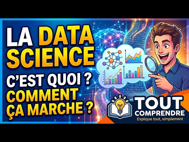 La Data Science - Tout comprendre