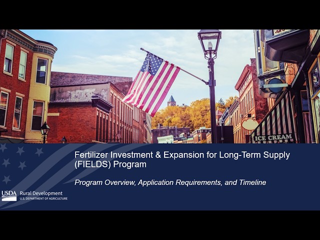 USDA Rural Development: Fertilizer Investment & Expansion for Long-Term Supply Program