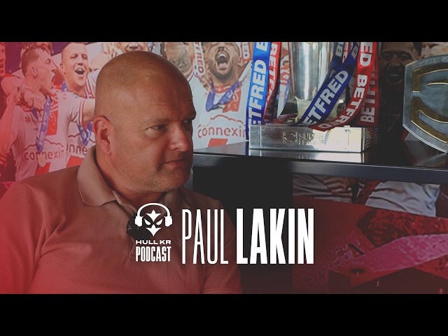 Signings, Land Development & More 🏟️ - Hull KR Podcast - Paul Lakin