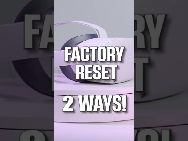 How to FACTORY RESET Quest 2