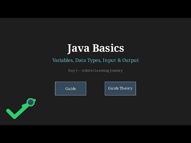Java Basics Explained: Variables, Data Types, Input & Output (Arbiter Day 1)
