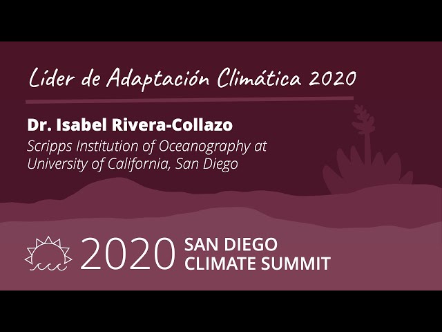Climate Adaptation Leader: Dr. Isabel Rivera-Collazo (Spanish) | 2020 SD Climate Summit