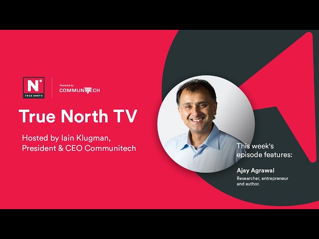 TrueNorthTV: Talking creative destruction with Ajay Agrawal