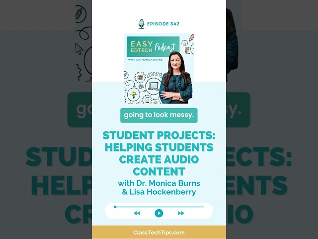 Student Audio Projects: Easy Ways to Get Kids Creating Podcasts