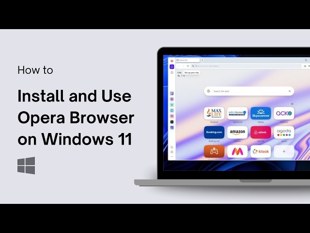 How to Install and Use Opera Browser on Windows 11