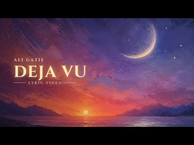Ali Gatie - Deja Vu (Official lyric video)