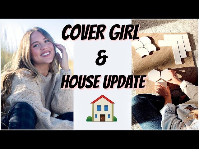 COVER GIRL + HOUSE RENO #2 | Elanna Pecherle 2019