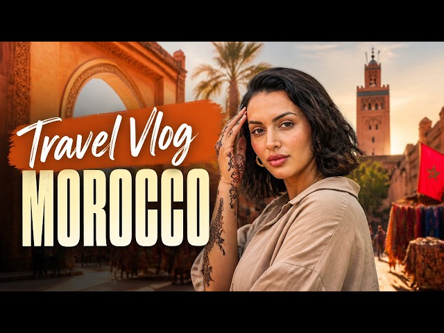 Travel Vlog | Morocco