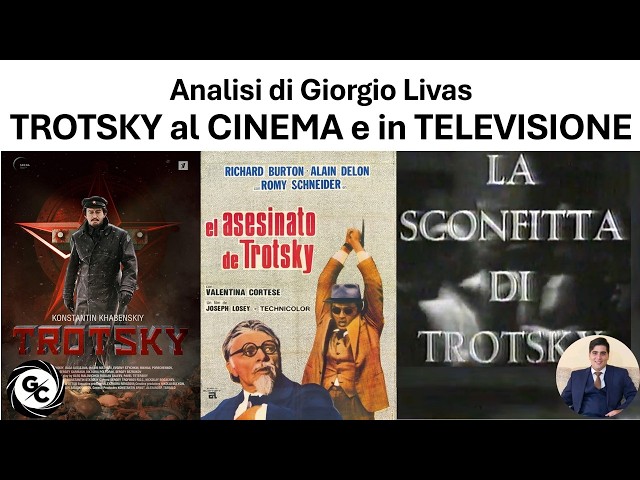 TROTSKY al CINEMA e in TELEVISIONE - Analisi di Giorgio Livas - Trotsky in Cinema and Television
