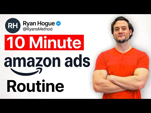 My 10-Minute Weekly Amazon Ads Routine