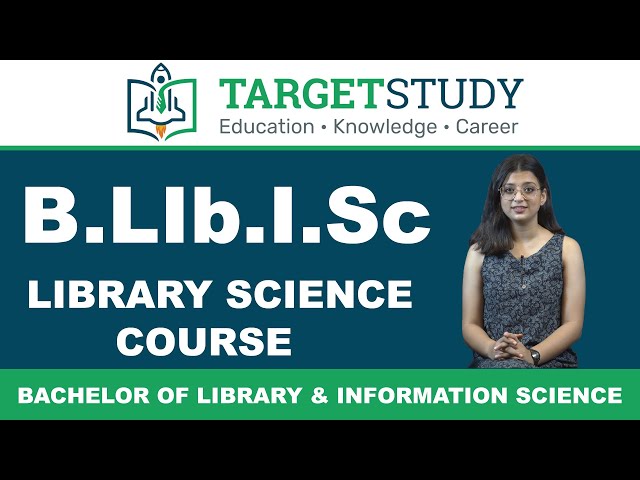 B.Lib.I.Sc |Bachelor of Library & Information Science |Admission, Eligibility, Syllabus, Career, Fee