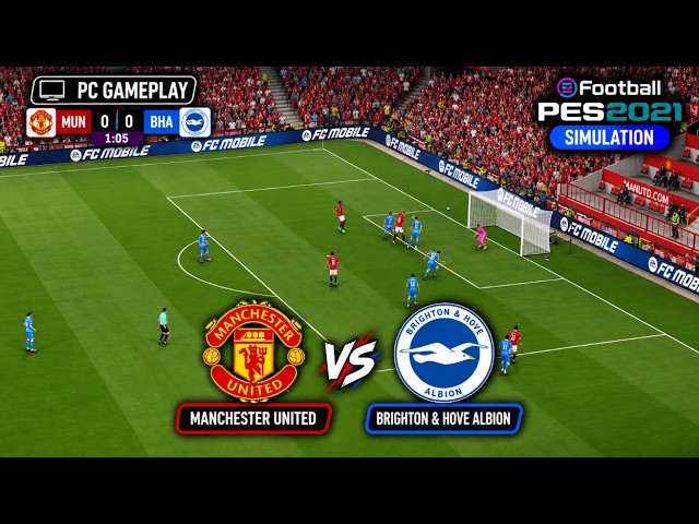 eFootball PES 2021 - Manchester United vs Brighton & Hove Albion | Simulation | PC Gameplay