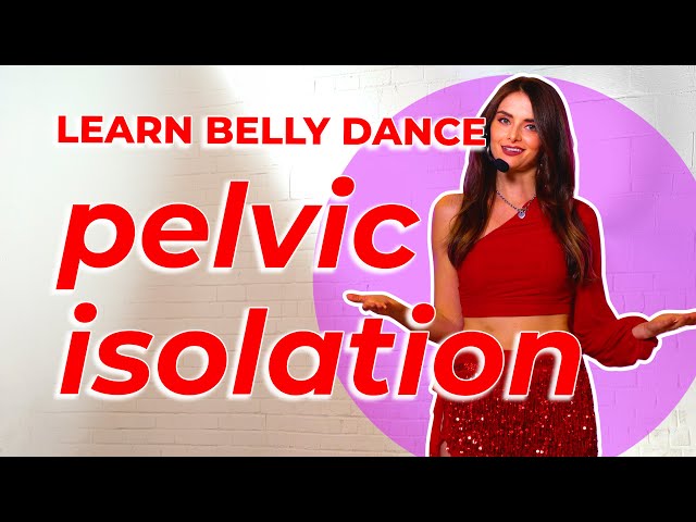 learn belly dance basics for beginners: pelvic isolations💃
