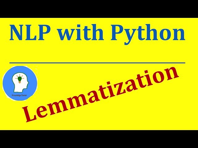 Lemmatization in Python | Natural Language Processing with Python and NLTK