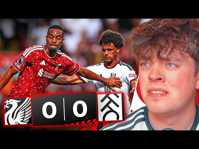 Liverpool 0-0 Fulham Thoughts & Ratings