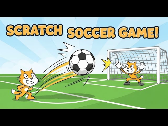 Scratch Soccer Game ⚽ | Fun Coding Project for Beginners#scratch #scratchtutorial #games