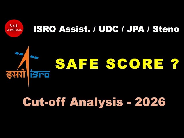 Cut off and Safe Score for ISRO Assistant UDC JPA steno 2026