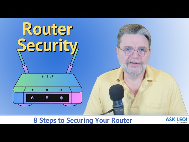 8 Steps to Securing Your Router