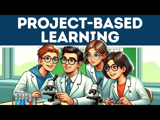 Project-Based Learning (Explained in 4 Minutes)